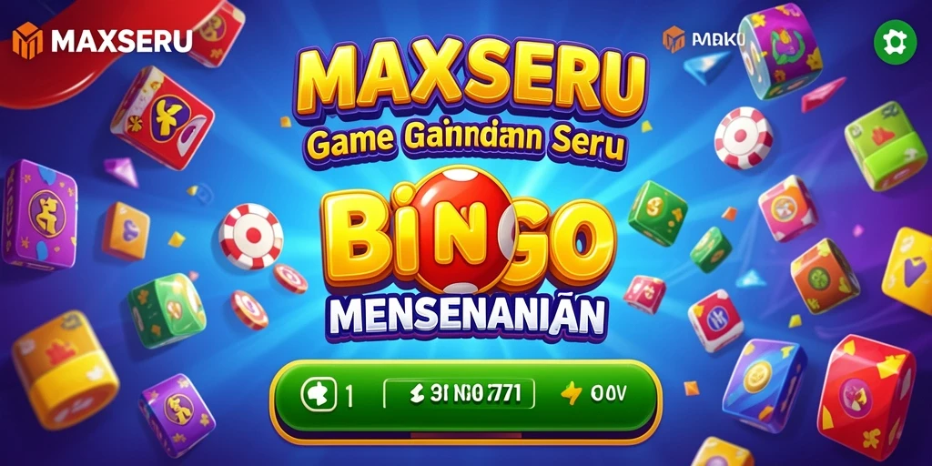Tampilan gameplay MAXSERU yang menarik dan seru dalam permainan Bingo.